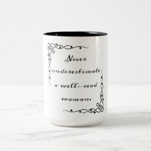 Never Underestimate A Well-Read Woman Mug