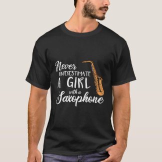 Never Underestimate A With A Saxophone T-Shirt