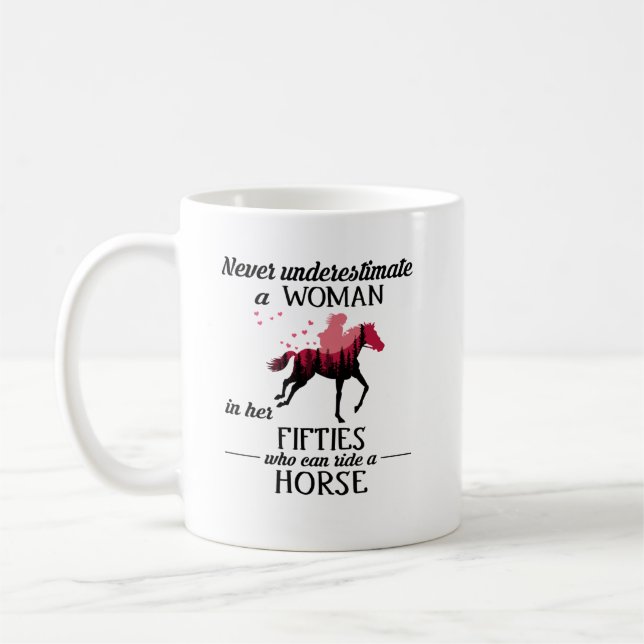 Never Underestimate A Woman Ride Horse In Fifties Coffee Mug (Left)