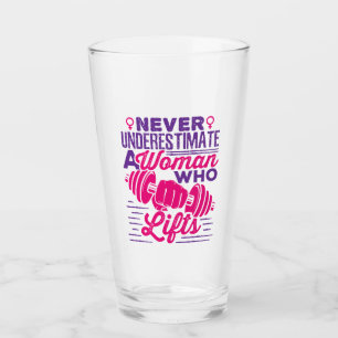 Never Underestimate a Woman Who Lifts Glass