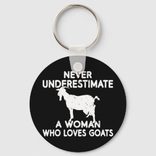 Never underestimate a Woman who loves Goats lover  Key Ring