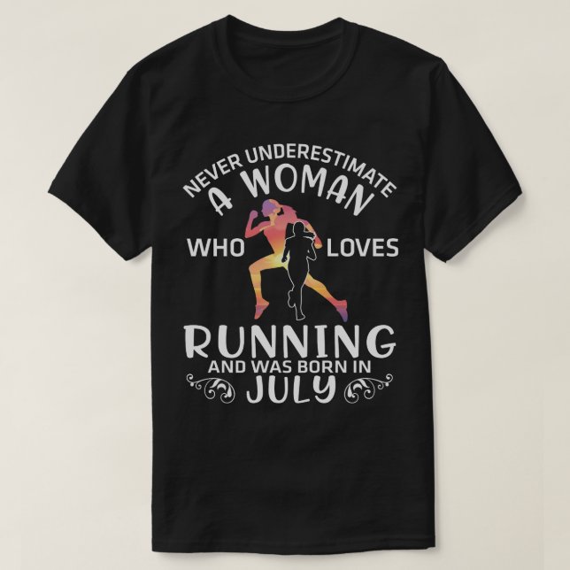 Never Underestimate A Woman Who Loves Running And  T-Shirt (Design Front)