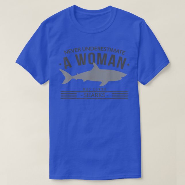 Never Underestimate A Woman Who Loves Sharks CoolG T-Shirt (Design Front)