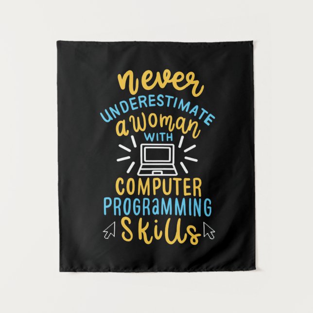 Never Underestimate A Woman With A Computer Tapestry (Front)