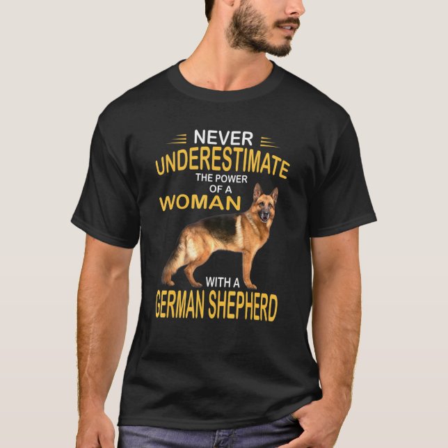 Never Underestimate A Woman With A German Shepherd T-Shirt (Front)