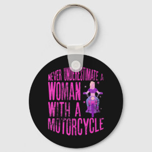 Never Underestimate A Woman With A Motorcycle A Fu Key Ring