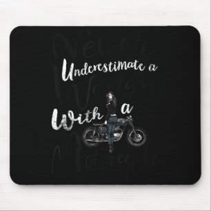 Never Underestimate A Woman With A Motorcycle Funn Mouse Mat