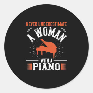 Never Underestimate A Woman With A Piano Classic Round Sticker