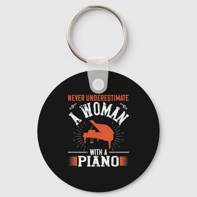 Never Underestimate A Woman With A Piano Key Ring (Front)