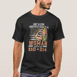 Never Underestimate A Woman With DD 214 Proud US V T-Shirt