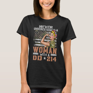 Never Underestimate A Woman With DD 214 Proud US V T-Shirt