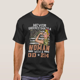 Never Underestimate A Woman With DD 214 Proud US V T-Shirt