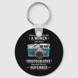 Never Underestimate A Women Who Loves Photography  Key Ring