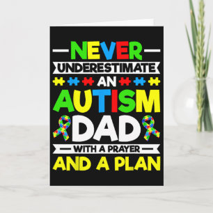 Never Underestimate An Autism Dad - Autism Awarene Card