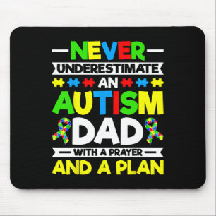 Never Underestimate An Autism Dad - Autism Awarene Mouse Mat