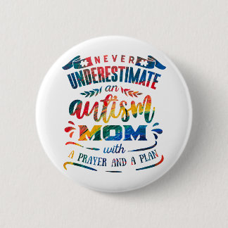 Never Underestimate an Autism Mum Rainbow  6 Cm Round Badge