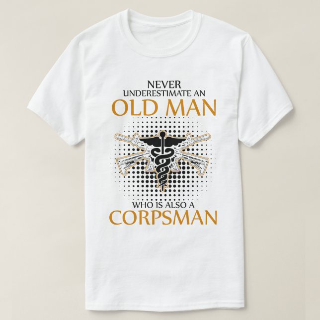 Never underestimate an Corpsman T-Shirt (Design Front)