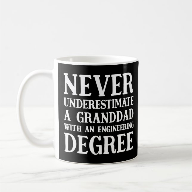 Never Underestimate An Engineer Granddad Our Garme Coffee Mug (Left)