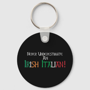 Never Underestimate An Irish Italian Proud Heritag Key Ring