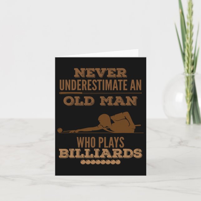 Never Underestimate An Old Billiard Player  Card (Front)