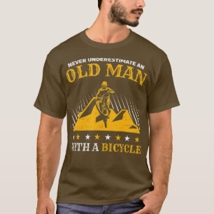 Never Underestimate An Old Guy On A Bicycle Biking T-Shirt