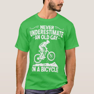 Never Underestimate An Old Guy On A Bicycle Cyclin T-Shirt