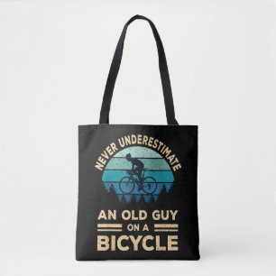 Never Underestimate An Old Guy On A Bicycle Funny Tote Bag
