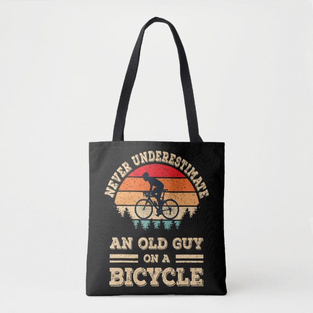 Never Underestimate An Old Guy On A Bicycle Funny  Tote Bag (Front)