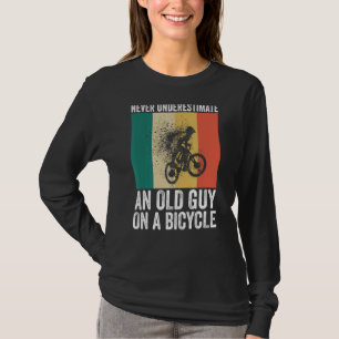 Never Underestimate An Old Guy On A Bicycle Love C T-Shirt