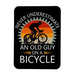 Never Underestimate An Old Guy On A Bicycle Magnet