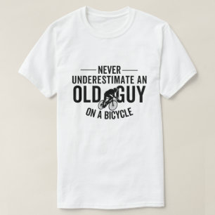 Never Underestimate An Old Guy On A Bicycle T-Shirt