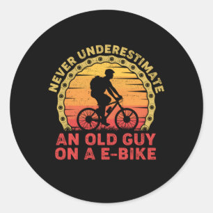 Never Underestimate An Old Guy On A E-Bike Classic Round Sticker