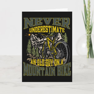 Never Underestimate An Old Guy On A Mountain Bike Card