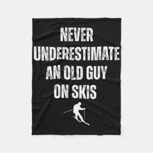 Never Underestimate An Old Guy On Skis Funny Skiin Fleece Blanket