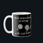 Never Underestimate an Old Guy with Petanque Boule Coffee Mug<br><div class="desc">Never Underestimate an Old Guy with Petanque Boules T Shirt
Old Guys and Petanque Boules Funny T Shirt
French Boules Sport T Shirt
underestimate,  guy,  petanque,  boules,  shirt,  guys,  funny,  french,  sport,  steel,  great,  gift,  player,  life,  wear,  play,  game</div>