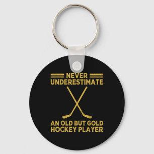 Never Underestimate An Old Hockey Player Ice Hocke Key Ring