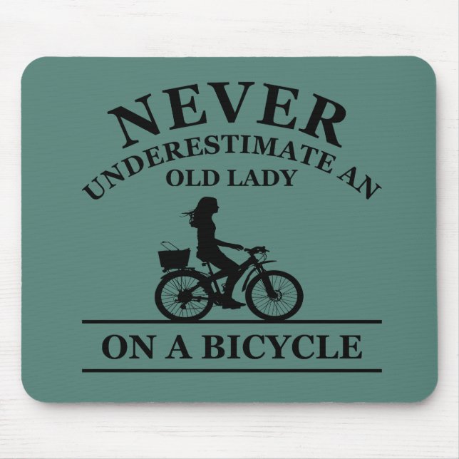 Never underestimate an old lady on a bicycle  mouse mat (Front)
