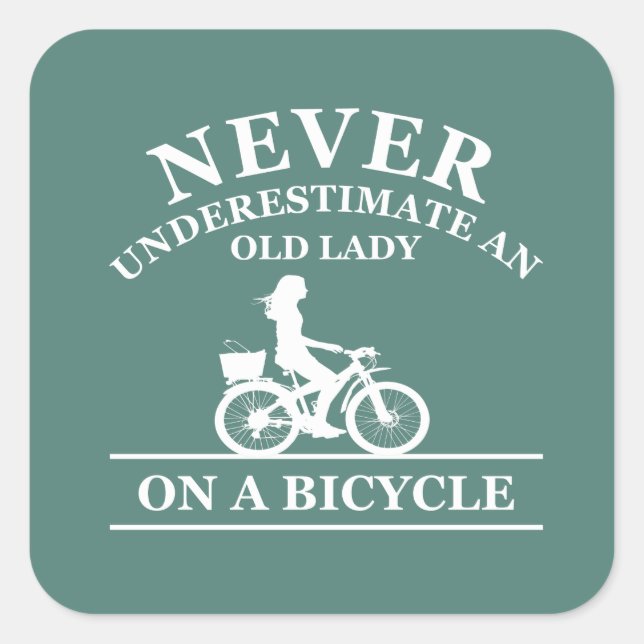 Never underestimate an old lady on a bicycle  square sticker (Front)