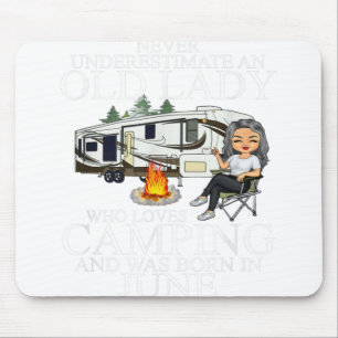 Never Underestimate An Old Lady Who Loves Camping Mouse Mat