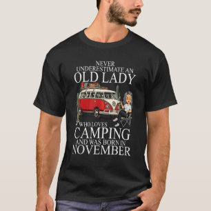 Never Underestimate An Old Lady Who Loves Camping  T-Shirt