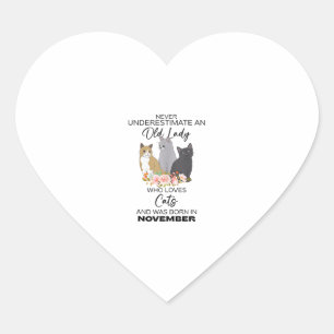 Never Underestimate An Old Lady Who Loves Cats Bor Heart Sticker