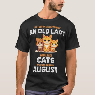 Never Underestimate An Old Lady Who Loves Cats Bor T-Shirt