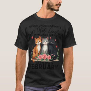 Never Underestimate An Old Lady Who Loves Cats T-Shirt
