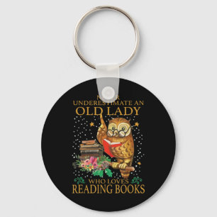 Never Underestimate An Old Lady Who Loves Reading Key Ring