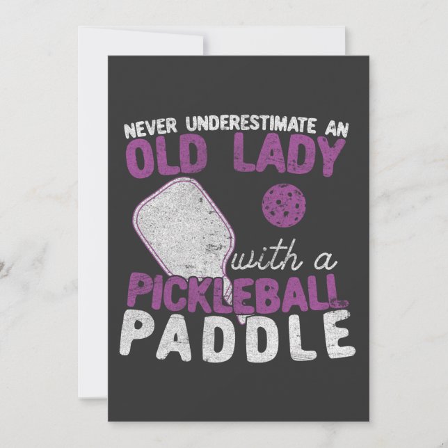 Never Underestimate An Old Lady with a Pickleball Invitation (Front)