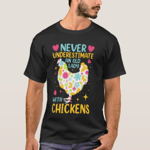 Never Underestimate An Old Lady With Chickens T-Shirt