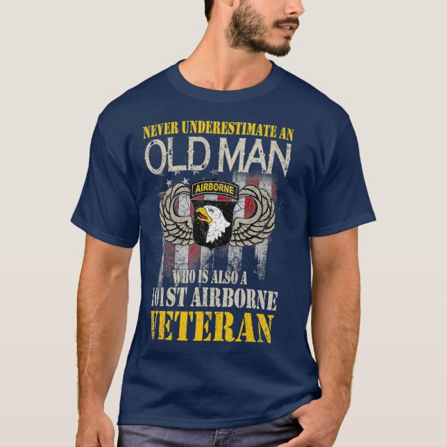 Never Underestimate An Old Man 101st Airborne T-Shirt (Front)