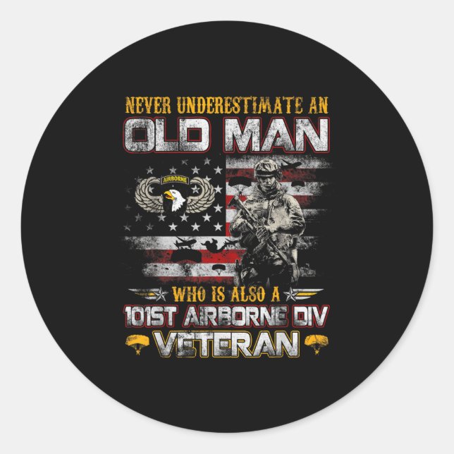 Never Underestimate An Old Man 101st Airborne Vete Classic Round Sticker (Front)