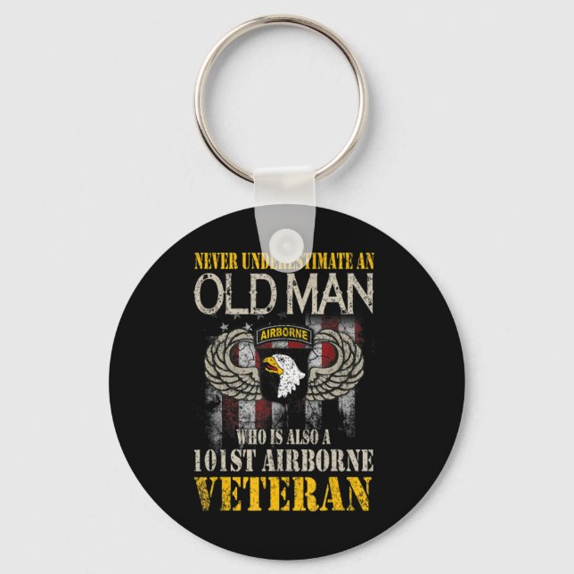 Never Underestimate An Old Man 101st Airborne Vete Key Ring (Front)