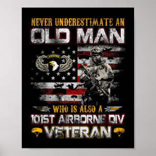 Never Underestimate An Old Man 101st Airborne Vete Poster